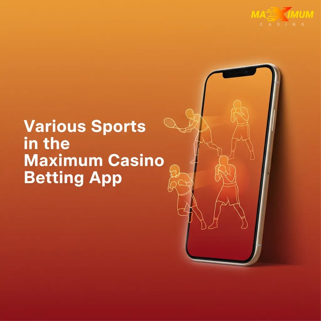 Maximum Casino app showing pre‑match and live betting with stats across football, tennis, racing, MMA, and eSports.